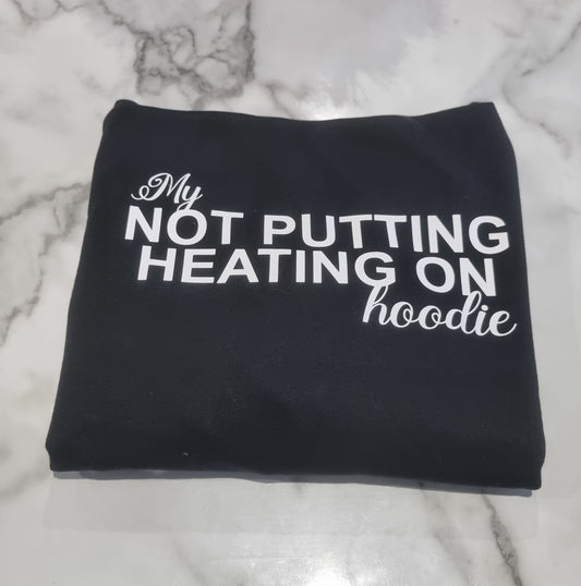 Not Putting Heating On Hoodie